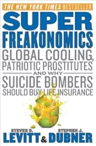 06) Super Freakonomics